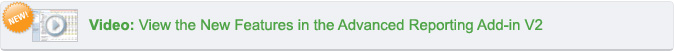 View the New Features of the Advanced Reporting Add-in V2
